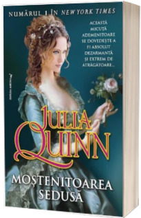 Mostenitoarea sedusa - Julia Quinn