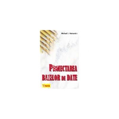 Proiecatrea bazelor de date