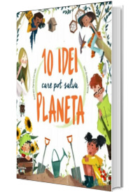 10 idei care pot salva Planeta