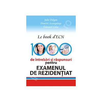 1000 de intrebari si raspunsuri pentru examenul de rezidentiat