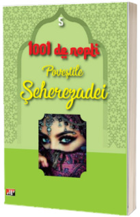 1001 nopti. Povestile Seherezadei, volumul 5