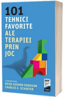 101 tehnici favorite ale terapiei prin joc