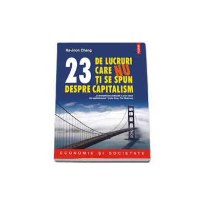 23 de lucruri care nu ti se spun despre capitalism