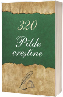 320 Pilde crestine