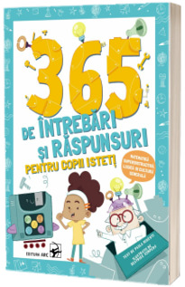 365 de intrebari si raspunsuri pentru copii isteti