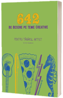 642 de desene pe teme creative. Pentru tanarul artist