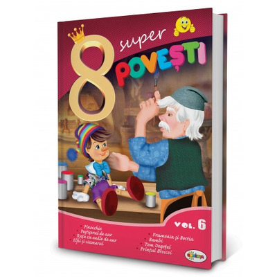 8 Super povesti - Pinocchio (Editie ilustrata)