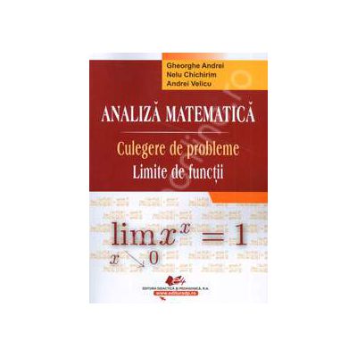 Analiza matematica. Culegere de probleme. Limite de functii