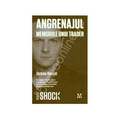 Angrenajul. Memoriile unui trader