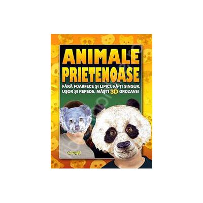 Animale prietenoase (Fara foarfece si lipici, fa-ti singur, usor si repede, masti 3D grozave)