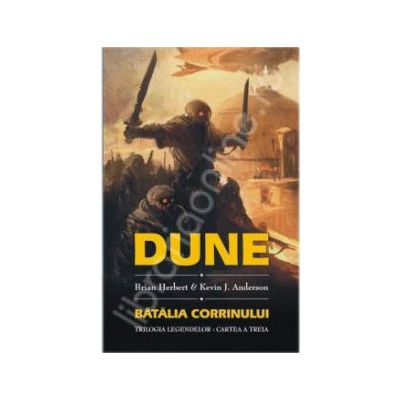 Batalia Corrinului - Dune (Trilogia legendelor: Cartea a treia)