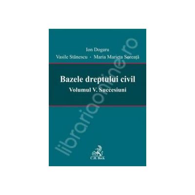 Bazele dreptului civil. Volumul IV. Contracte speciale