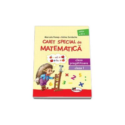 Caiet special de matematica, pentru clasa pregatitoare si clasa I (Aricel)