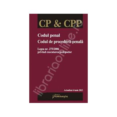 Codul penal. Codul de procedura penala. Actualizata 6 iunie 2013