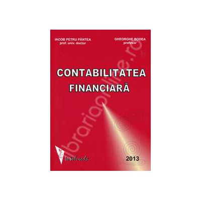 Contabilitatea financiara 2013. Actualizata pana la 18 Martie 2013