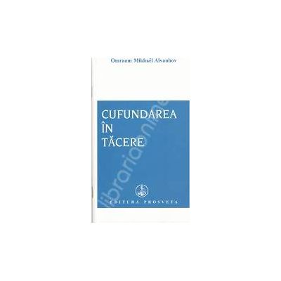 Cufundarea in Tacere (Omraam Mikhael Aivanhov)