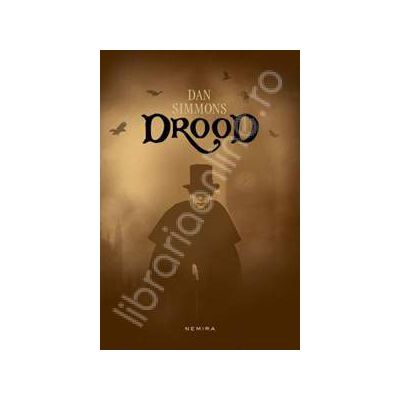 Dan Simmons, Drood (Editie, hardcover)