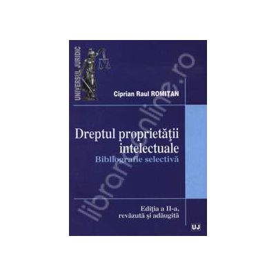 Dreptul proprietatii intelectuale (Bibliografie selectiva)