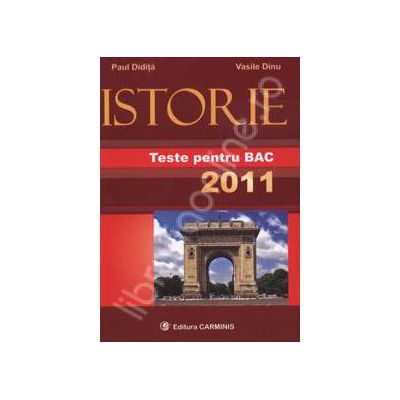 Istorie teste pentru bac 2011