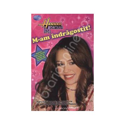 M-am indragostit - Hannah Montana