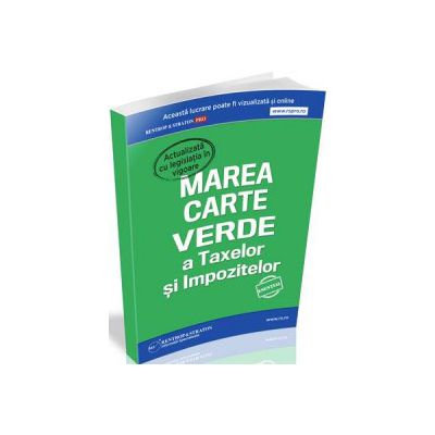 Marea Carte Verde a Taxelor si Impozitelor 2015. Actualizata cu legislatia in vigoare