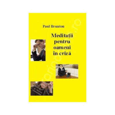 Meditatii pentru oameni in criza