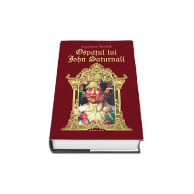 Ospatul lui John Saturnall (Format, Hardcover)