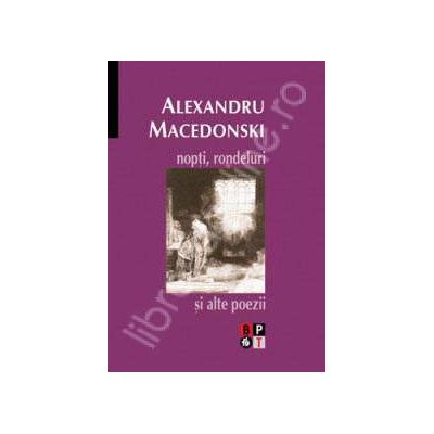 Macedonski - Nopti, rondeluri si alte poezii