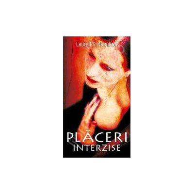 Placeri interzise (editite noua)