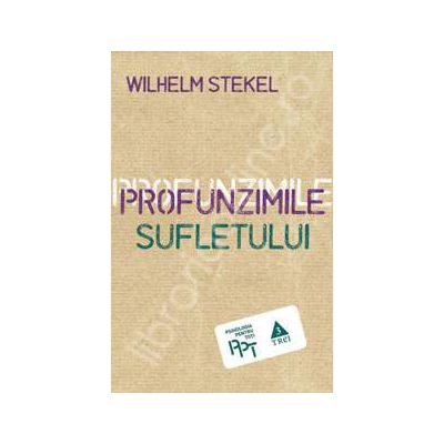 Profunzimile sufletului (Wilhelm Stekel)