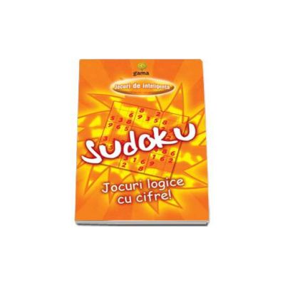 Sudoku. Jocuri logice cu cifre