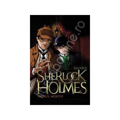 Tanarul Sherlock Holmes. Norul mortii - Volumul 1