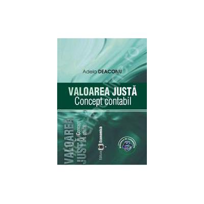 Valoarea justa. Concept contabil