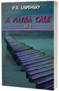 A patra cale - Volumul 2