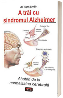 A trai cu sindromul Alzheimer