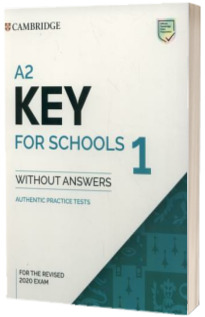 A2 Key for Schools 1 for the Revised 2020 Exam. Students Book without Answers