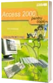 Access 2000... pentru copii