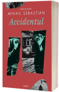 Accidentul (Sebastian, Mihail)