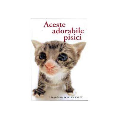 Aceste adorabile pisici