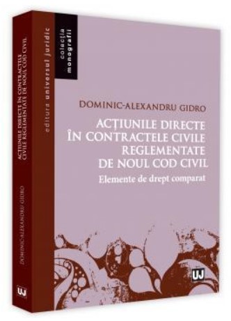 Actiunile directe in contractele civile reglementate de noul Cod civil. Elemente de drept comparat