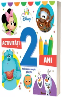 Activitati 2 ani. Coloreaza, uneste, gaseste! Colectia Disney