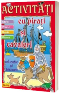 Activitati cu pirati si cavaleri