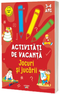 Activitati de vacanta. Jocuri si jucarii (3-4 ani)