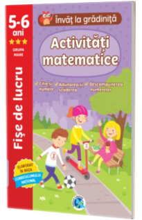 Activitati matematice 5-6 ani (grupa mare). Invat la gradinita