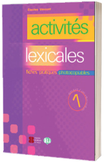 Activites lexicales. Volume 1