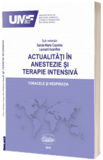 Actualitati in anestezie si terapie intensiva. Toracele si respiratia