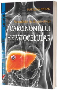 Actualitati in diagnosticul carcinomului hepatocelular