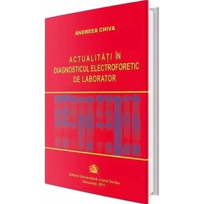 Actualitati in diagnosticul electroforetic de laborator