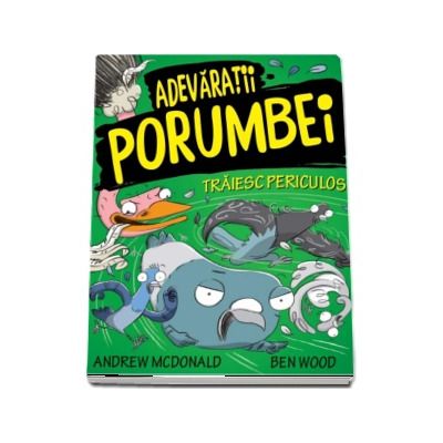 Adevaratii porumbei traiesc periculos