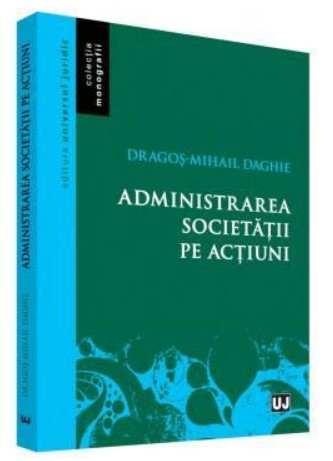 Administrarea societatii pe actiuni